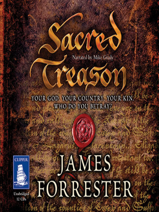 Title details for Sacred Treason by James Forrester - Available